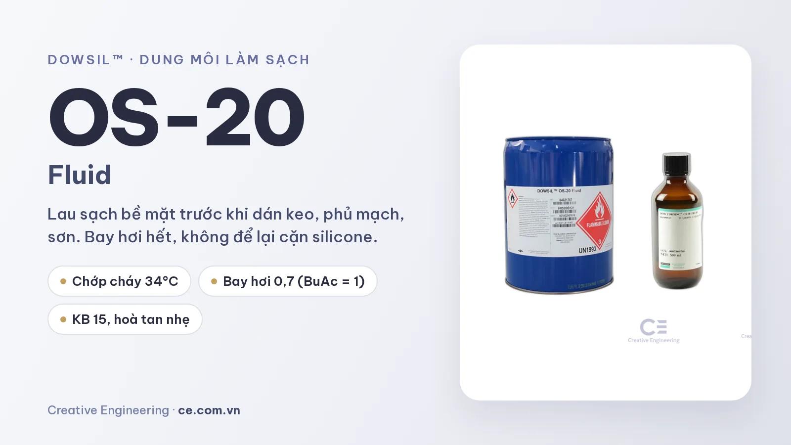 DOWSIL OS-20: dung môi làm sạch bề mặt trước khi dán keo, phủ mạch và sơn