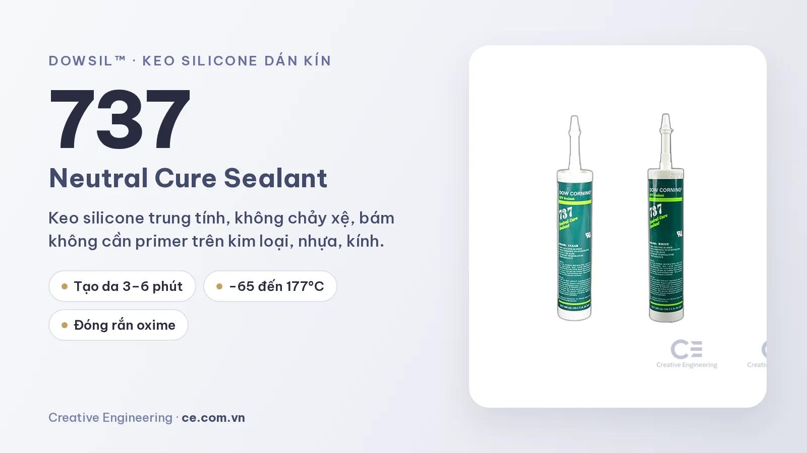 Keo silicone trung tính DOWSIL 737: dán kín không cần primer, miết trong 3–6 phút