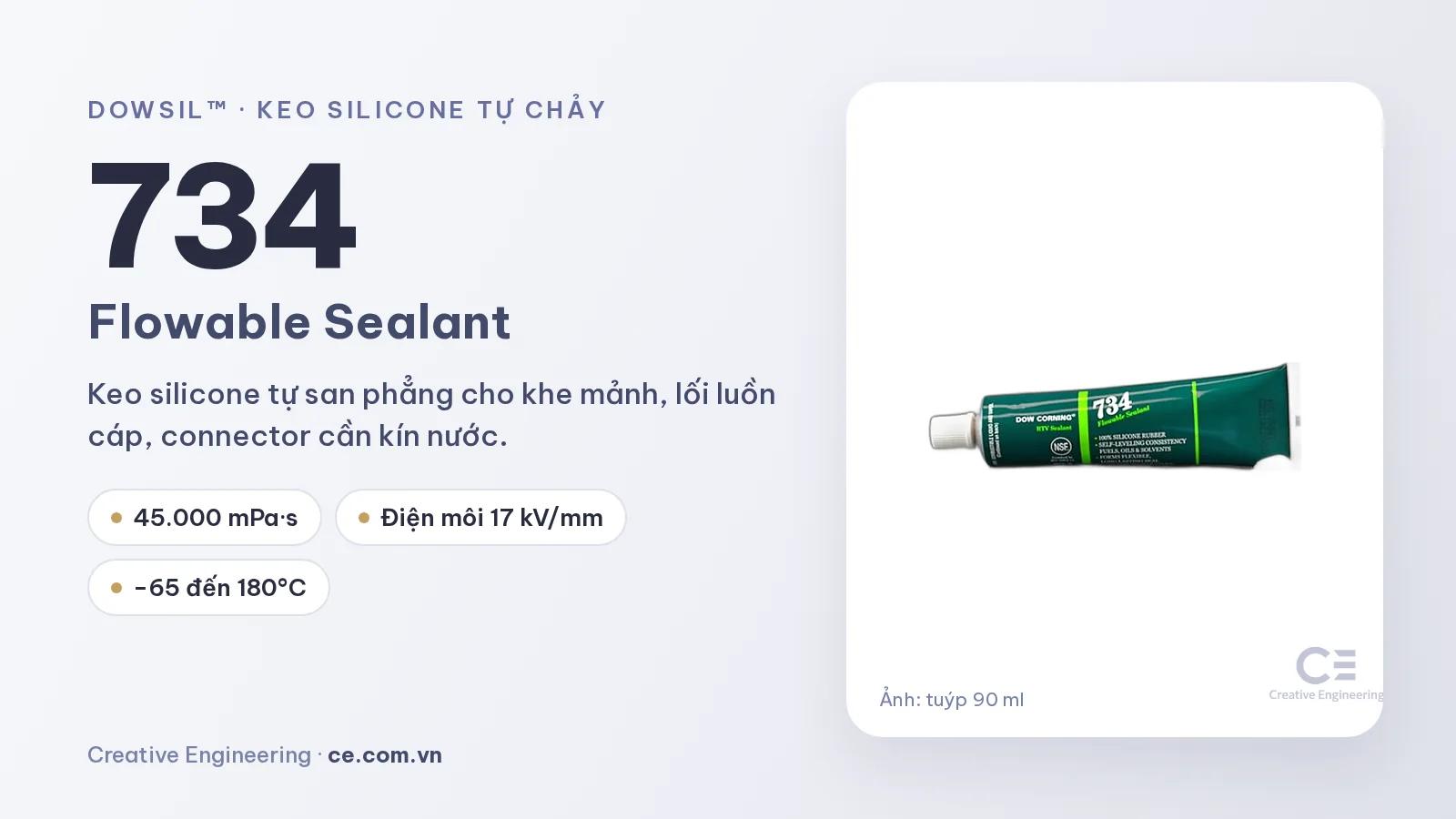 Keo silicone tự chảy DOWSIL 734: trám khe mảnh, lối cáp, connector chống nước