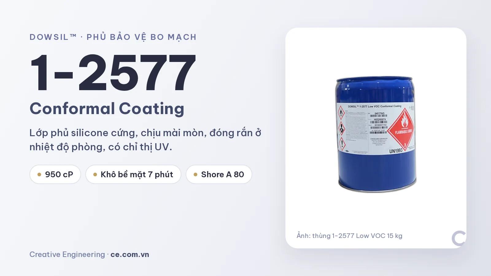 DOWSIL 1-2577: lớp phủ bảo vệ bo mạch cứng, chịu mài mòn, khô bề mặt 7 phút